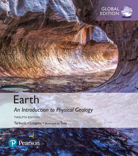 Earth: An Introduction to Physical Geology, Global Edition | Zookal Textbooks | Zookal Textbooks