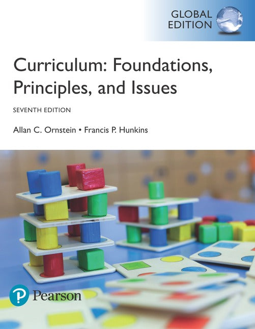 Curriculum: Foundations, Principles, and Issues, Global Edition | Zookal Textbooks | Zookal Textbooks