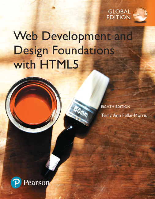 Web Development and Design Foundations with HTML5, Global Edition | Zookal Textbooks | Zookal Textbooks