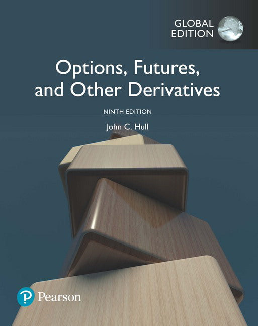 Options, Futures and Other Derivatives, Global Edition | Zookal Textbooks | Zookal Textbooks