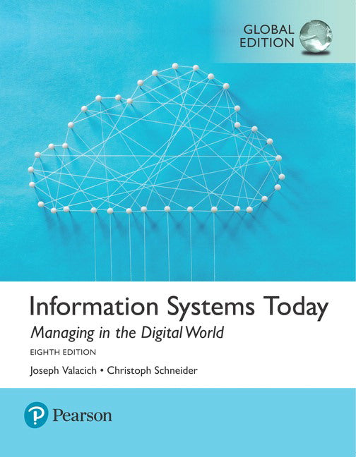 Information Systems Today, Global Edition | Zookal Textbooks | Zookal Textbooks