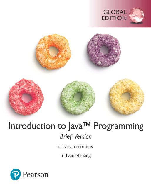 Introduction to Java Programming, Brief Version, Global Edition | Zookal Textbooks | Zookal Textbooks