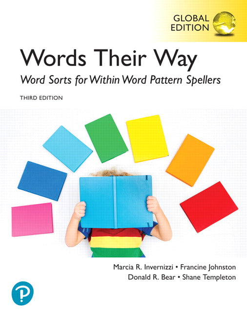 Words Their Way: Word Sorts for Within Word Pattern Spellers, Global Edition | Zookal Textbooks | Zookal Textbooks