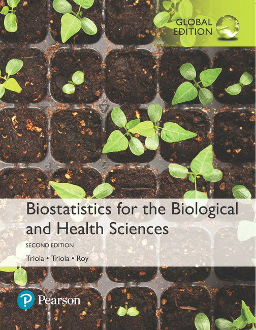 Biostatistics for the Biological and Health Sciences, Global Edition | Zookal Textbooks | Zookal Textbooks