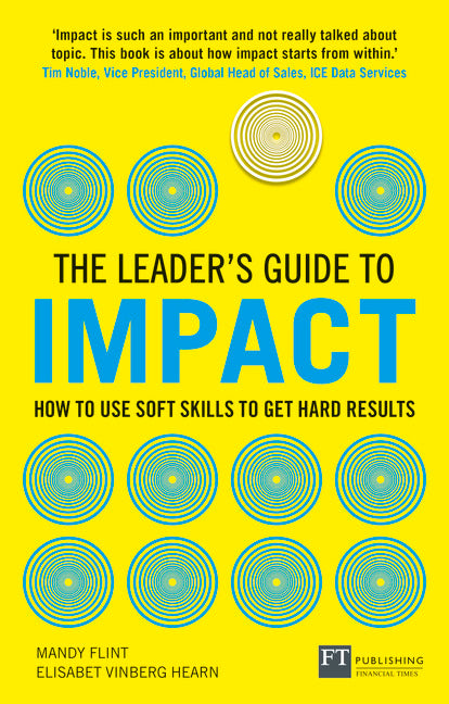 The Leader's Guide to Impact: How to Use Soft Skills to Get Hard Results | Zookal Textbooks | Zookal Textbooks