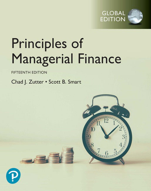 Principles of Managerial Finance, Global Edition | Zookal Textbooks | Zookal Textbooks