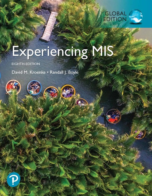 Experiencing MIS, Global Edition | Zookal Textbooks | Zookal Textbooks