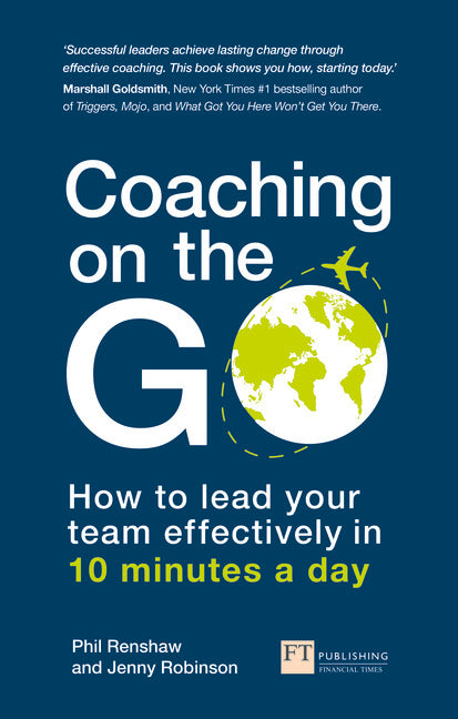 Coaching on the Go: How to lead your team effectively in 10 minutes a day | Zookal Textbooks | Zookal Textbooks