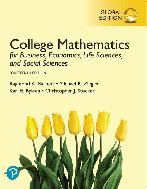 College Mathematics for Business, Economics, Life Sciences, and Social Sciences, Global Edition | Zookal Textbooks | Zookal Textbooks