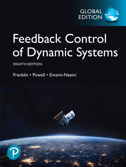 Feedback Control of Dynamic Systems, Global Edition | Zookal Textbooks | Zookal Textbooks