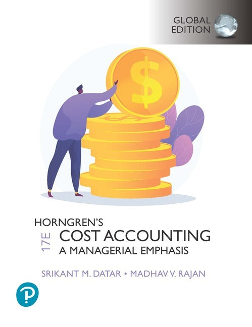 Horngren's Cost Accounting: A Managerial Emphasis, Global Edition | Zookal Textbooks | Zookal Textbooks