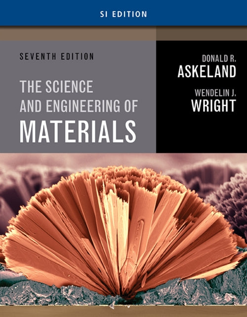  Science and Engineering of Materials, SI Edition | Zookal Textbooks | Zookal Textbooks