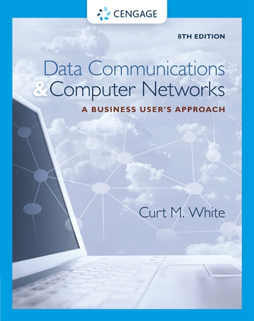  Data Communications and Computer Networks : A Business User's Approach | Zookal Textbooks | Zookal Textbooks
