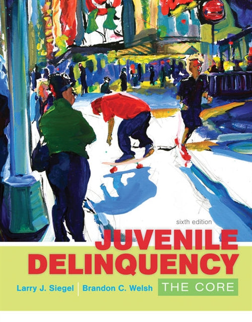  Juvenile Delinquency : The Core | Zookal Textbooks | Zookal Textbooks