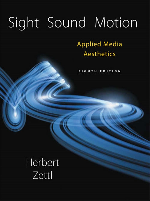  Sight, Sound, Motion : Applied Media Aesthetics | Zookal Textbooks | Zookal Textbooks