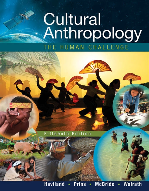  Cultural Anthropology : The Human Challenge | Zookal Textbooks | Zookal Textbooks