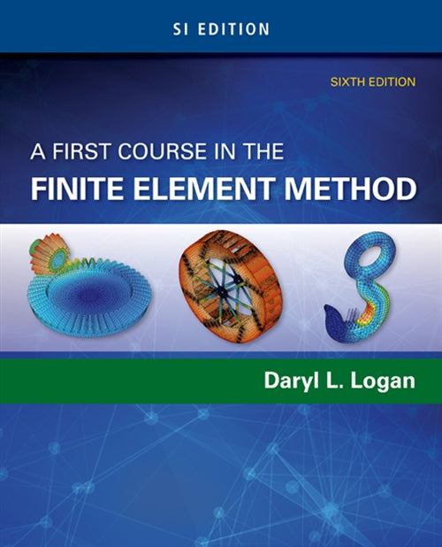  A First Course in the Finite Element Method, SI Edition | Zookal Textbooks | Zookal Textbooks