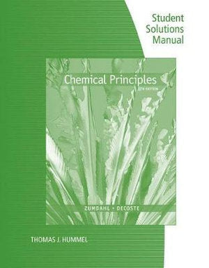  Student Solutions Manual for Zumdahl/DeCoste's Chemical Principles, 8th | Zookal Textbooks | Zookal Textbooks