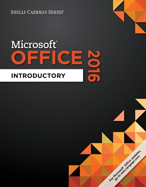  Shelly Cashman Series� Microsoft� Office 365 & Office 2016 :  Introductory, Spiral bound Version | Zookal Textbooks | Zookal Textbooks