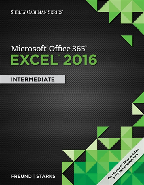  Shelly Cashman Series� Microsoft� Office 365 & Excel 2016 : Intermediate | Zookal Textbooks | Zookal Textbooks