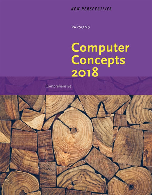  New Perspectives on Computer Concepts 2018 : Comprehensive | Zookal Textbooks | Zookal Textbooks