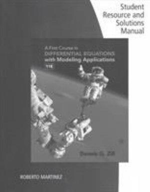  Student Solutions Manual for Zill's A First Course in Differential  Equations with Modeling Applications, 11th | Zookal Textbooks | Zookal Textbooks