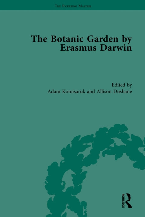The Botanic Garden by Erasmus Darwin | Zookal Textbooks | Zookal Textbooks