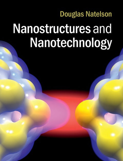 Nanostructures and Nanotechnology | Zookal Textbooks | Zookal Textbooks