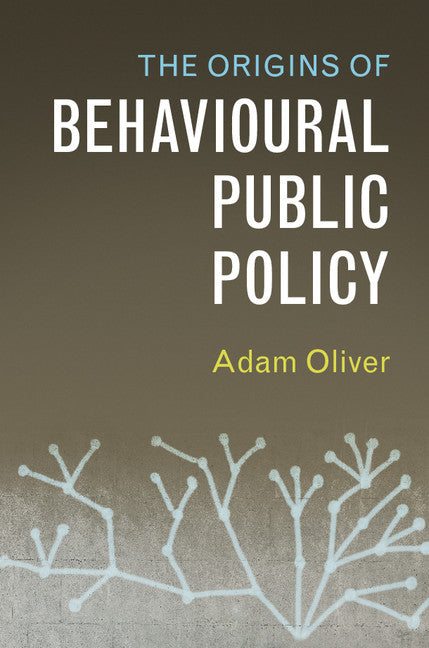 The Origins of Behavioural Public Policy | Zookal Textbooks | Zookal Textbooks