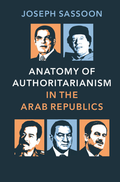 Anatomy of Authoritarianism in the Arab Republics | Zookal Textbooks | Zookal Textbooks
