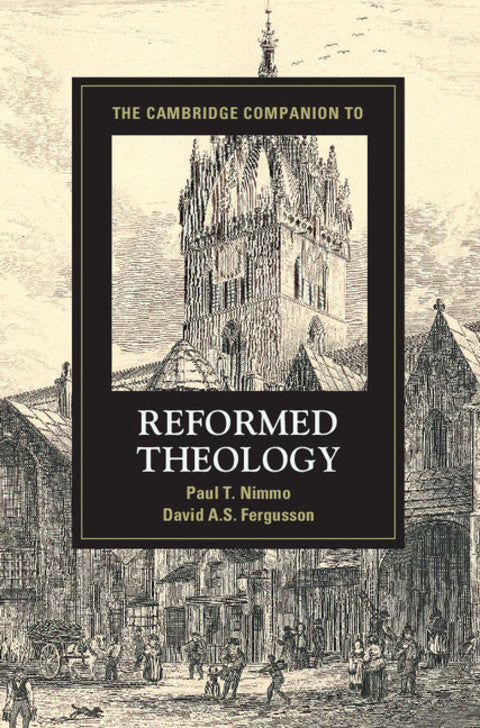 The Cambridge Companion to Reformed Theology | Zookal Textbooks | Zookal Textbooks
