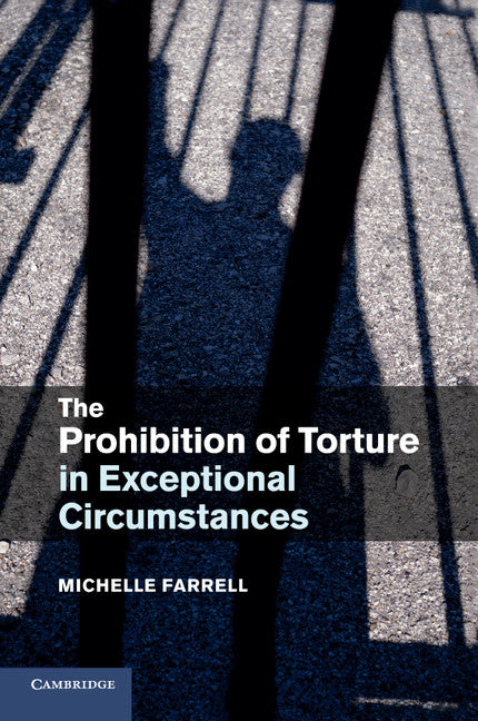 The Prohibition of Torture in Exceptional Circumstances | Zookal Textbooks | Zookal Textbooks