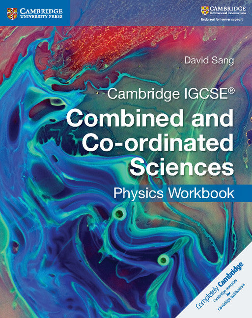 Cambridge IGCSE® Combined and Co-ordinated Sciences Physics Workbook | Zookal Textbooks | Zookal Textbooks