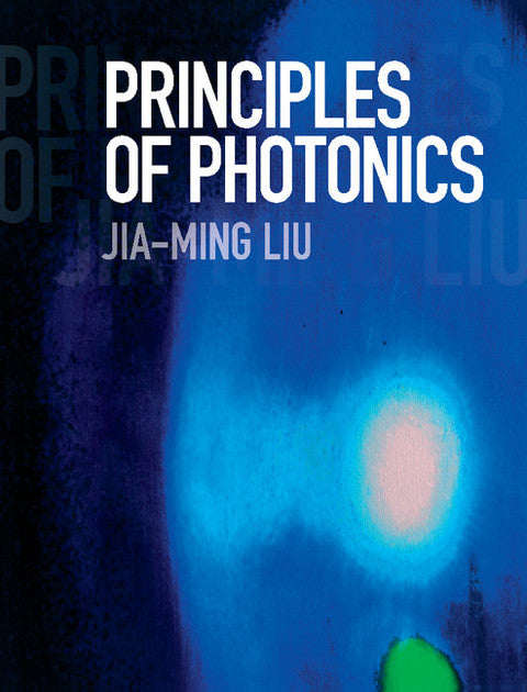 Principles of Photonics | Zookal Textbooks | Zookal Textbooks