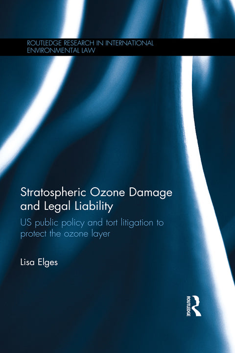 Stratospheric Ozone Damage and Legal Liability | Zookal Textbooks | Zookal Textbooks