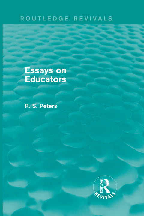Essays on Educators (Routledge Revivals) | Zookal Textbooks | Zookal Textbooks