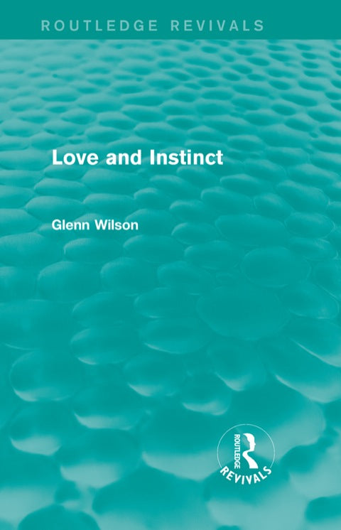 Love and Instinct (Routledge Revivals) | Zookal Textbooks | Zookal Textbooks