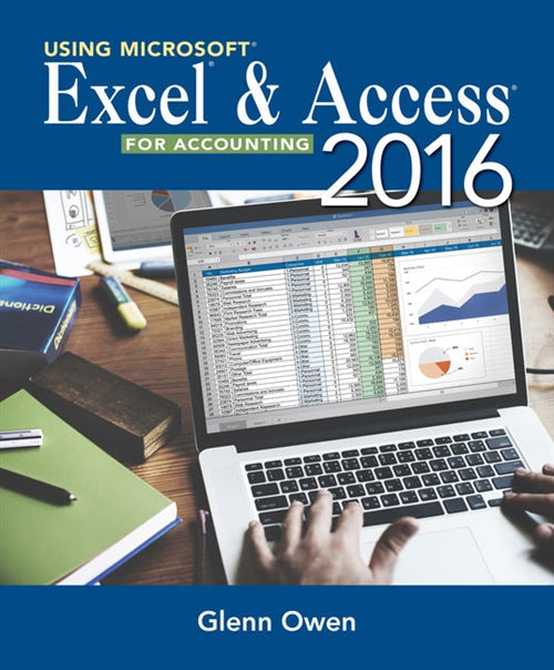  Using Microsoft� Excel� and Access 2016 for Accounting | Zookal Textbooks | Zookal Textbooks