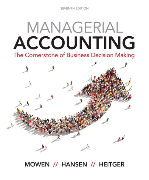  Managerial Accounting : The Cornerstone of Business Decision-Making | Zookal Textbooks | Zookal Textbooks
