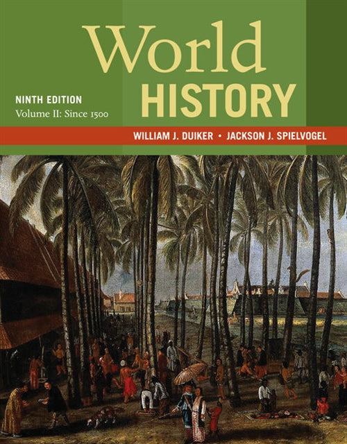  World History, Volume II: Since 1500 | Zookal Textbooks | Zookal Textbooks