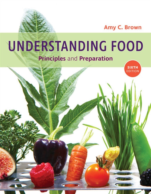  Understanding Food : Principles and Preparation | Zookal Textbooks | Zookal Textbooks