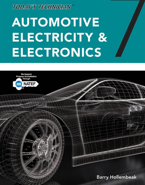  Today's Technician : Automotive Electricity and Electronics, Classroom  and Shop Manual Pack, Spiral bound Version | Zookal Textbooks | Zookal Textbooks