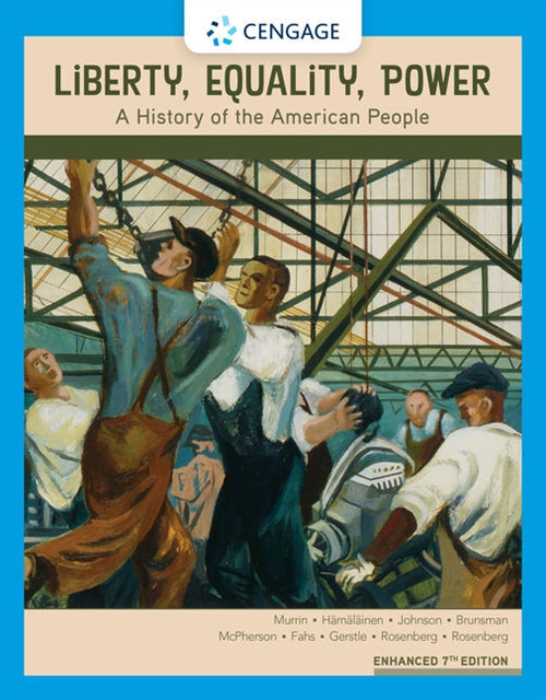  Liberty, Equality, Power : A History of the American People, Enhanced | Zookal Textbooks | Zookal Textbooks