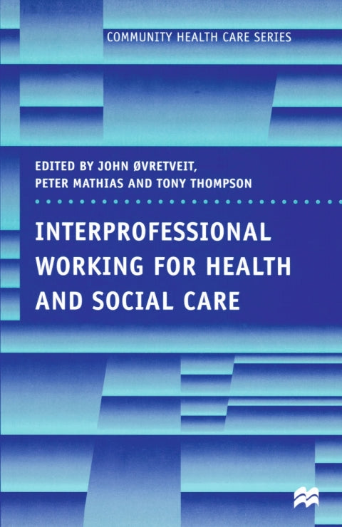 Interprofessional Working for Health and Social Care | Zookal Textbooks | Zookal Textbooks
