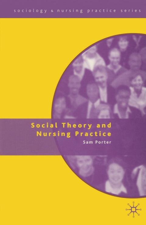 Social Theory and Nursing Practice | Zookal Textbooks | Zookal Textbooks