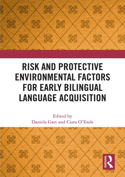 Risk and Protective Environmental Factors for Early Bilingual Language Acquisition | Zookal Textbooks | Zookal Textbooks