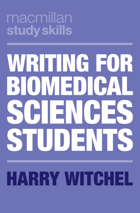 Writing for Biomedical Sciences Students | Zookal Textbooks | Zookal Textbooks