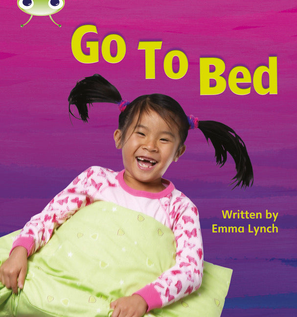 Bug Club Phonics Phase 3: Go To Bed (Reading Level 3/F&P Level C) | Zookal Textbooks | Zookal Textbooks