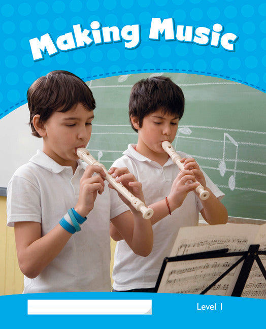 Pearson English Kids Readers Level 1: Making Music | Zookal Textbooks | Zookal Textbooks