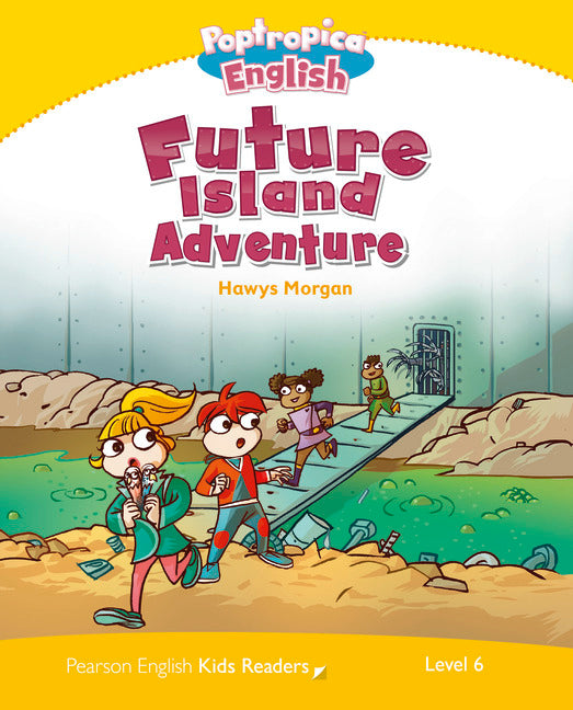 Pearson English Kids Readers Level 6: Poptropica English - Future Island Adventure | Zookal Textbooks | Zookal Textbooks
